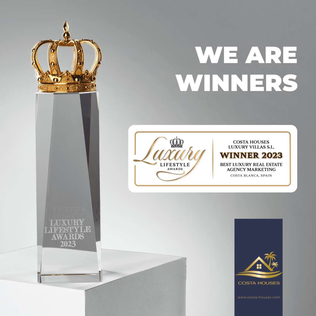 COSTA HOUSES ®️ - Luxury LIFESTYLE Awards 2020, 2021 & 2023  Best Luxury Real Estate Marketing Costa Blanca Spain